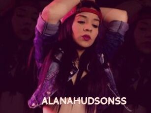 ALANAHUDSONSS