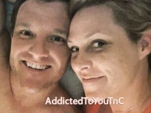 AddictedToYouTnC