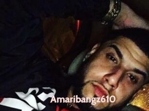 Amaribangz610