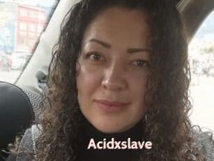 Acidxslave