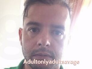 Adultonlyadultsavage