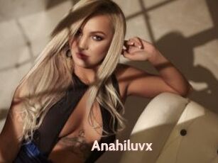 Anahiluvx