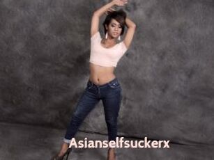 Asianselfsuckerx