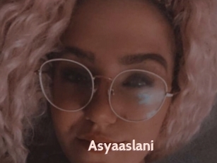 Asyaaslani