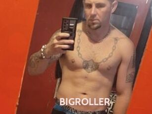 BIGROLLER