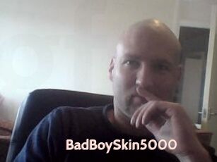 BadBoySkin5000