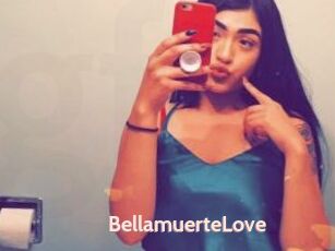 BellamuerteLove
