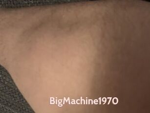 BigMachine1970