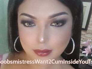 BoobsmistressWant2CumInsideYouTs