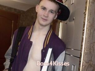 Born4Kisses