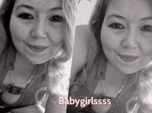 Babygirlssss
