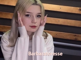 Barbaratoresse