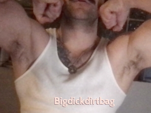 Bigdickdirtbag