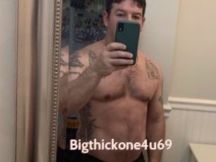 Bigthickone4u69