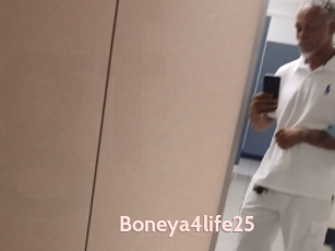 Boneya4life25