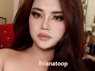 Brianatoop