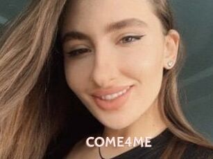 COME4ME