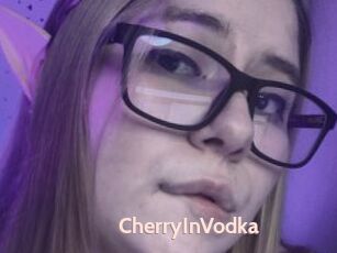 CherryInVodka