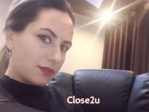 Close2u