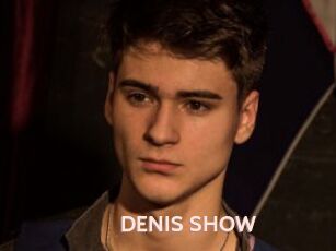 DENIS_SHOW