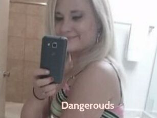 Dangerouds