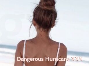 Dangerous_Hurricane_XXX
