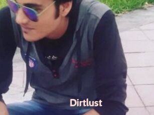 Dirtlust