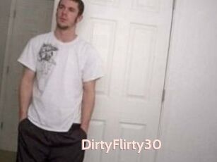 DirtyFlirty30