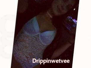 Drippinwetvee