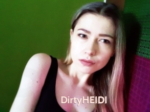 DirtyHEIDI