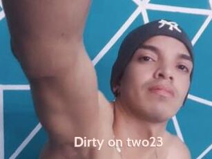 Dirty_on_two23