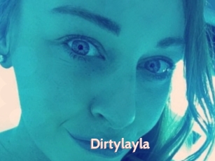 Dirtylayla