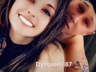 Dysqueen187