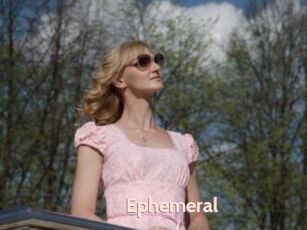 Ephemeral