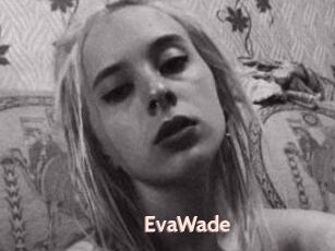 EvaWade