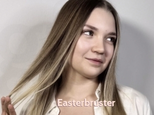Easterbruster