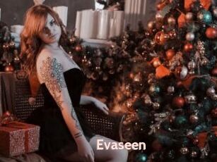 Evaseen