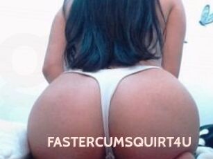 FASTERCUMSQUIRT_4U