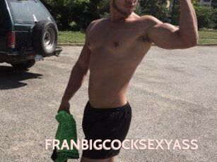 FRANBIGCOCKSEXYASS