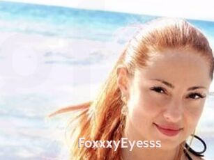 FoxxxyEyesss