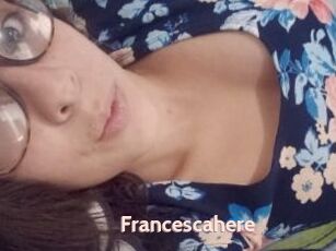 Francescahere