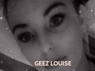 GEEZ_LOUISE