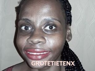 GROTETIETENX