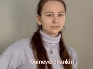 Guineverehankin