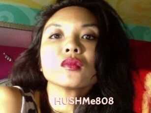 HUSHMe808