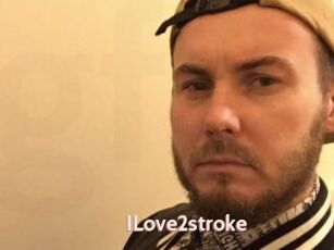 ILove2stroke