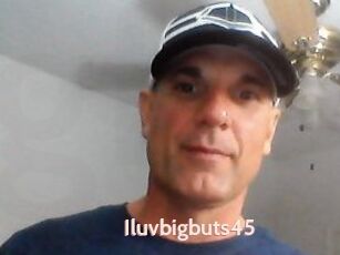 Iluvbigbuts45