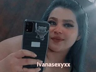 Ivanasexyxx