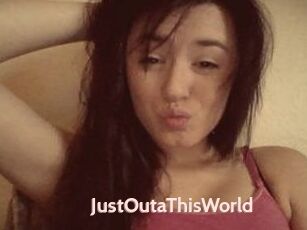 JustOutaThisWorld