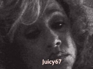 Juicy67